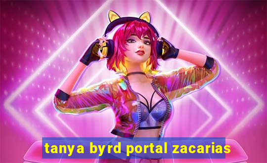 tanya byrd portal zacarias